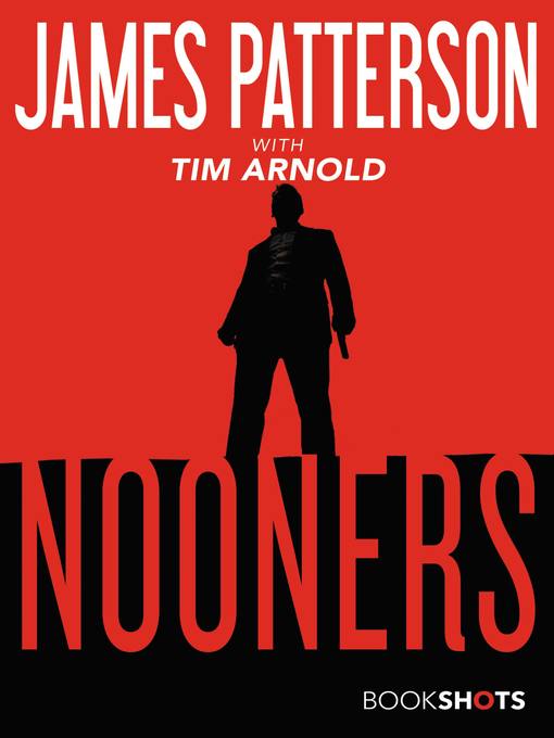 Title details for Nooners by James Patterson - Available